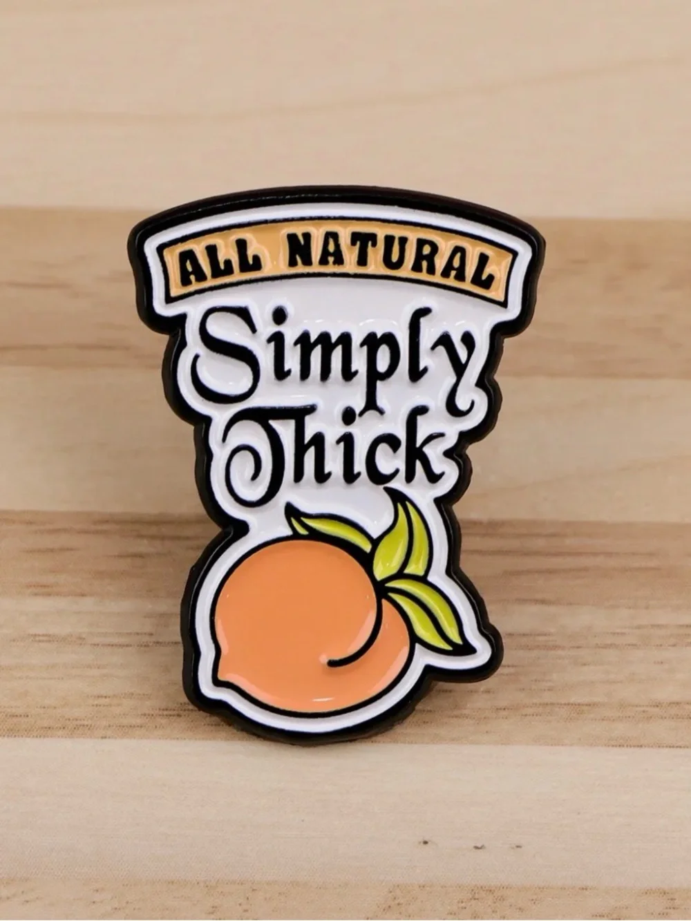 Simply Thick Enamel Pin | Funny Peach Pun Lapel Pin | Cute Curvy Humor Pin.